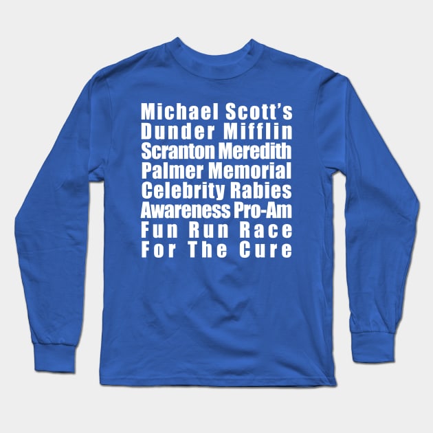 Michael Scott's Rabies Fun Run (Back Print) Long Sleeve T-Shirt by katemelvin